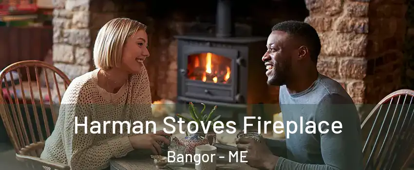  Harman Stoves Fireplace Bangor - ME