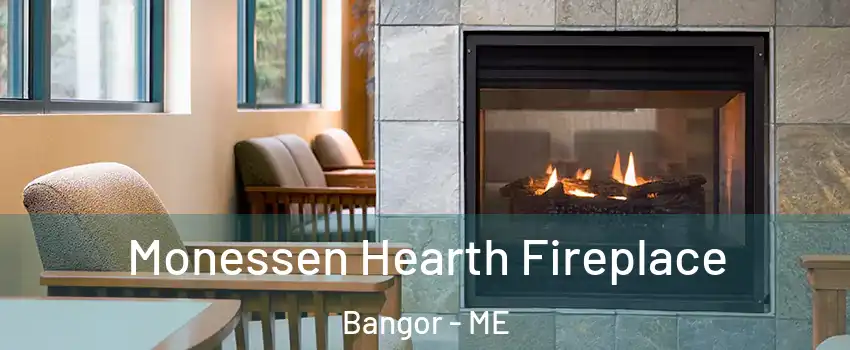 Monessen Hearth Fireplace Bangor - ME